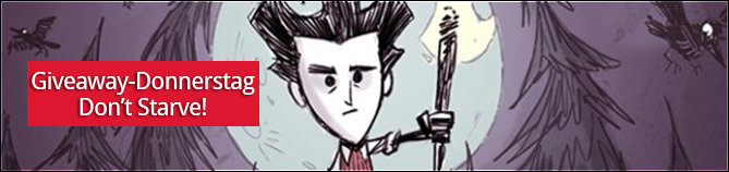 Don't Starve - Giveaway-Donnerstag!